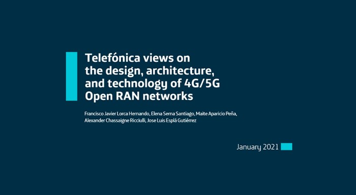 Telefónica views on the design, architecture, and technology of 4G/5G Open RAN networks